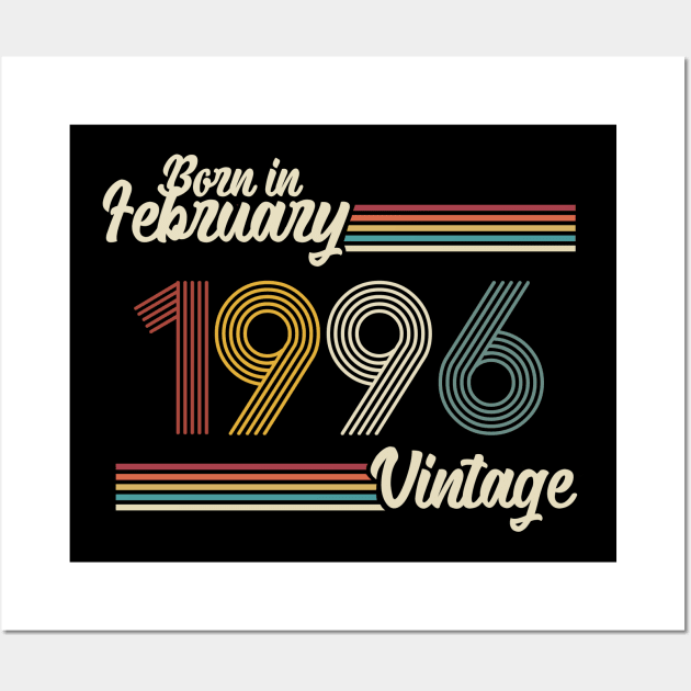 Vintage Born in February 1996 Wall Art by Jokowow